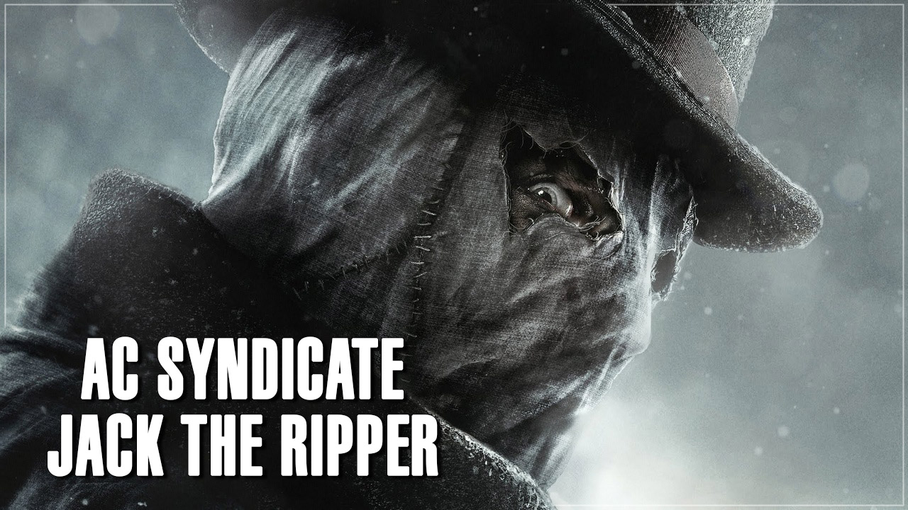 Assassin's creed syndicate: jack the ripper